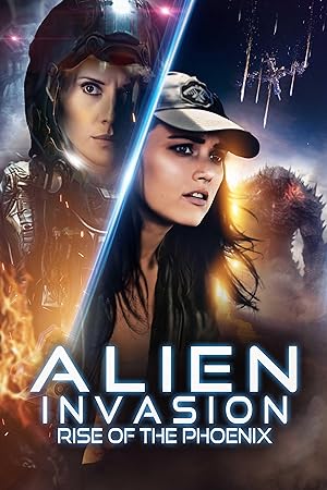 مشاهده فيلم Alien Invasion: Rise of the Phoenix 2025 مترجم اون لاين