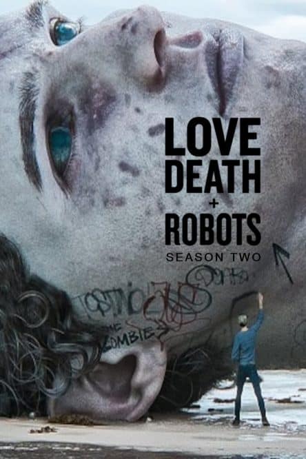مسلسل Love Death and Robots الموسم الثاني كامل فيديو واحد