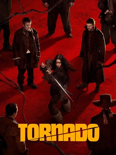 مشاهدة فيلم Tornado 2025 مترجم كامل HD اون لاين